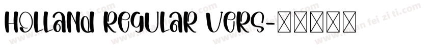 Holland Regular Vers字体转换